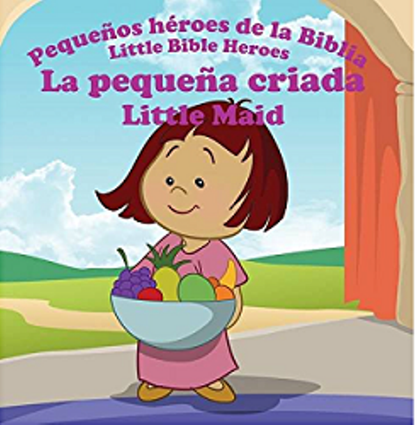La sierva de Naaman serie héroes de la biblia bilingüe 
