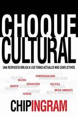Choque cultural: Una respuesta bíblica a los temas actuales más conflictivos