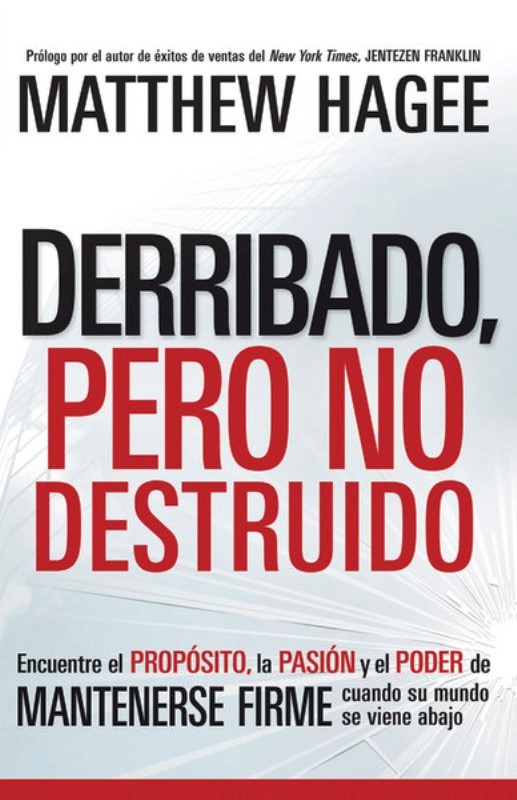 Derribado pero no destruido