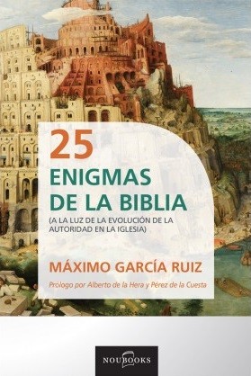 25 Enigmas de la Biblia: A la luz de la evolución de la autoridad de la iglesia