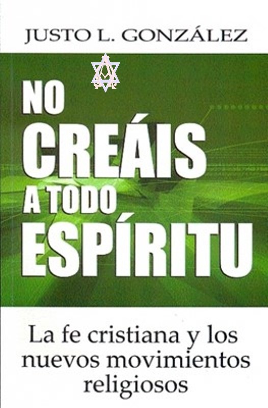 No creáis a todo espíritu 
