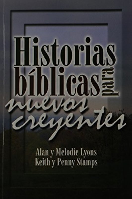 historias biblicas para nuevos creyentes