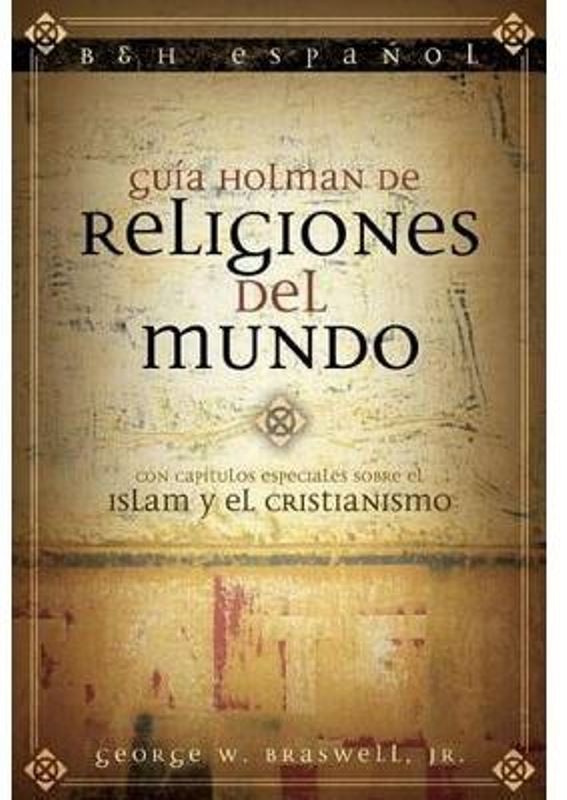 Guía Holman de Religiones del Mundo 