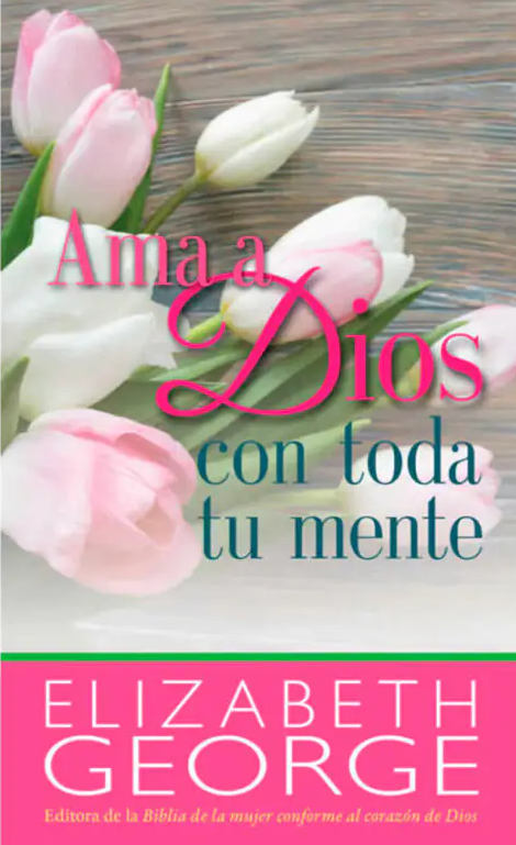 Ama a Dios con toda tu mente 