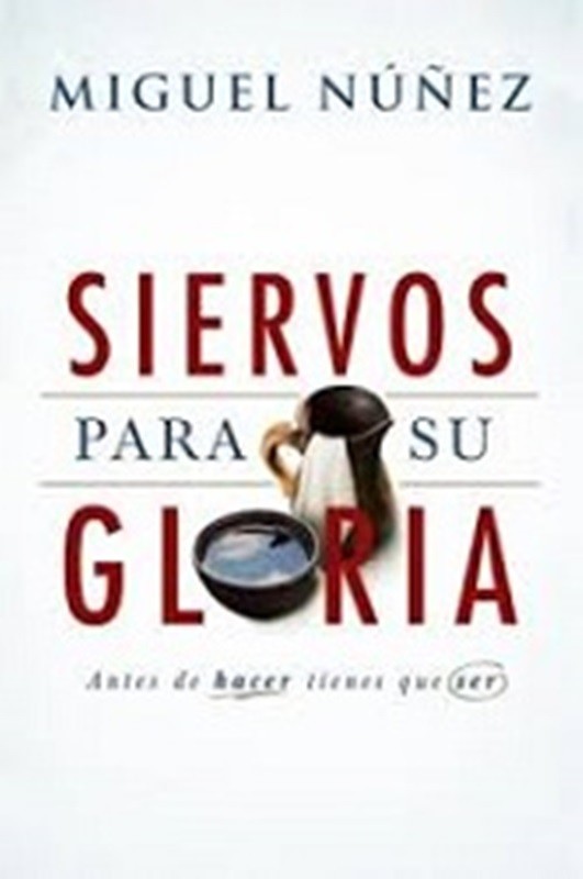 siervos para su gloria