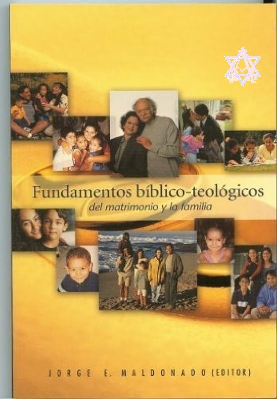 Fundamentos bíblicos teológicos del Matrimonio y la familia 