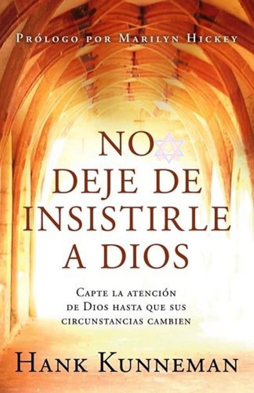 No deje de insistirle a Dios 