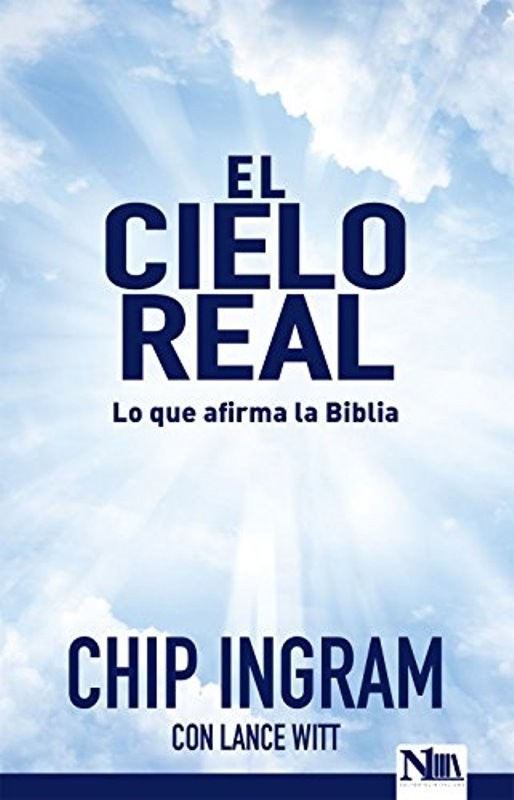 El cielo real: lo que afirma la Biblia