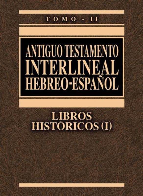 Interlineal Hebreo Español Históricos I  tomo 2