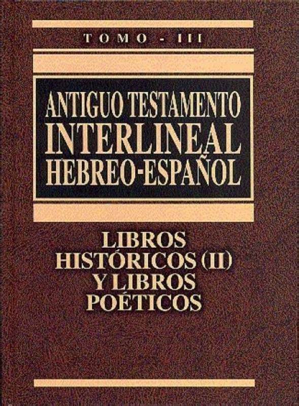 Interlineal Hebreo Español Históricos 2 y  Proféticos  tomo 3