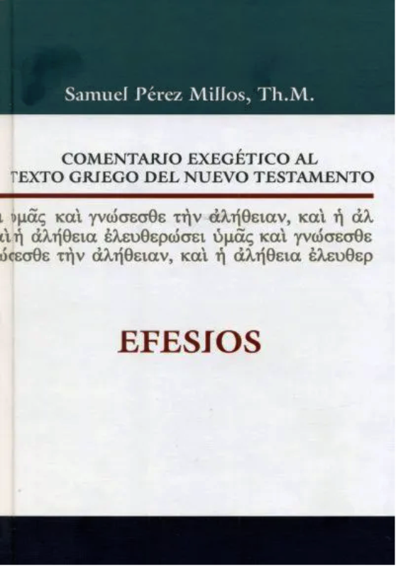 Comentario Exegético al texto griego del Nuevo Testamento Efesios
