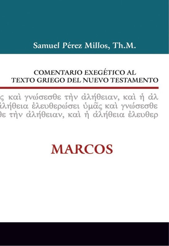 Comentario Exegético al texto griego del Nuevo Testamento  Marcos 