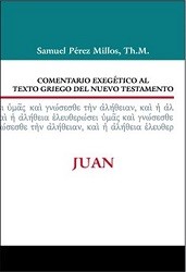 Comentario exegético de Juan al texto griego 