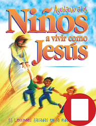 ayudando a los niños a vivir como jesus