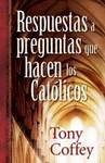 Respuestas a preguntas que hacen los católicos