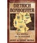 Dietrich Bonhoeffer: En medio de la maldad