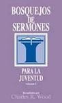 Bosquejos de sermones para la juventud Volumen 2