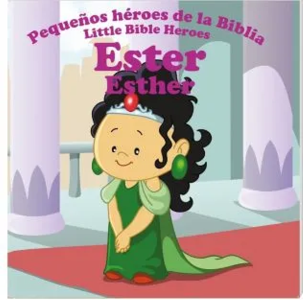 Ester  libro serie héroes de la biblia bilingüe 