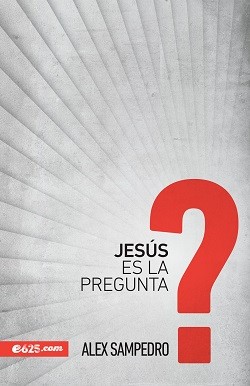Jesús es la pregunta