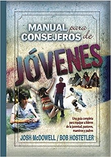 Manual para consejeros de jóvenes: Una guía completa para equipar a líderes de la juventud, pastores, maestros y padres