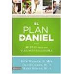 El plan Daniel: 40 días hacia una vida más saludable