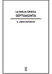 La Biblia griega Septuaginta-Tomo II Libros Históricos