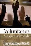 Voluntarios: un ejército invisible