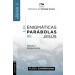 enigmáticas parabolas de Jesús 